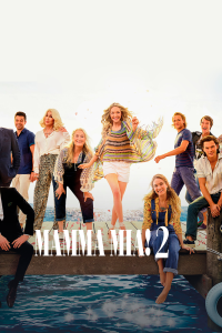 Фильм Mamma Mia! 2 смотреть онлайн — постер