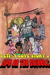 Ещё один йети - история любви: жизнь на улицах смотреть онлайн — постер