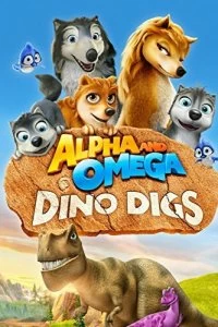 Фильм Альфа и Омега 6: Прогулка с динозавром смотреть онлайн — постер