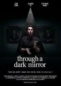 Фильм Сквозь тёмное зеркало смотреть онлайн — постер