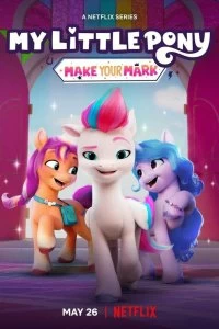 Сериал Мой маленький пони: Зажги свою искорку смотреть онлайн — постер