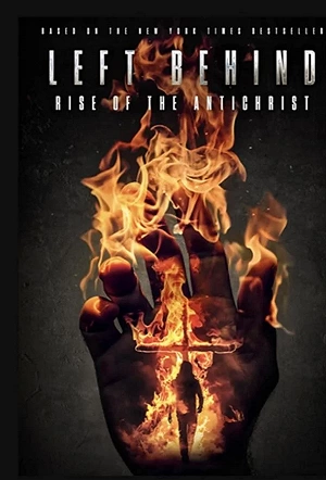 Фильм Оставленные позади: Восстание антихриста смотреть онлайн — постер