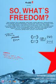 Фильм Так, что такое свобода? смотреть онлайн — постер
