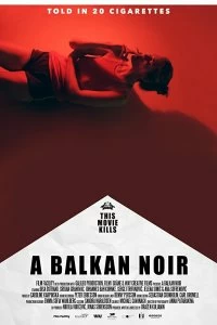 Балканский нуар смотреть онлайн — постер