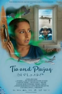 Тиа и Пиуджук смотреть онлайн — постер