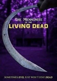 Менониты. Живые мертвецы смотреть онлайн — постер