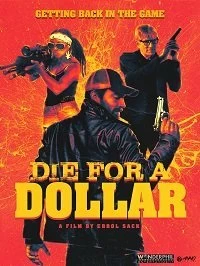 Фильм Умереть за доллар смотреть онлайн — постер