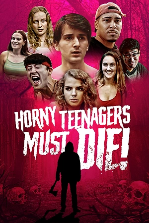 Фильм Развратные подростки должны умереть! смотреть онлайн — постер